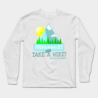 Take a Hike Long Sleeve T-Shirt